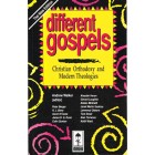 Different Gospels: Christian Orthodoxy And Modern Theologies By Andrew Walker(editor)